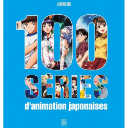 ANIMELAND 100 séries d'animation Japonaises Ynnis Editions