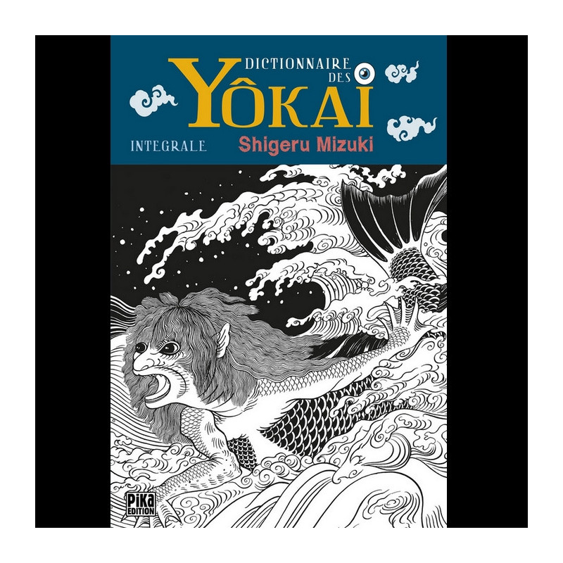 DICTIONNAIRE DES YOKAI Shigeru Mizuki Pika Edition