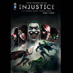 INJUSTICE Année 1 - 1re Partie