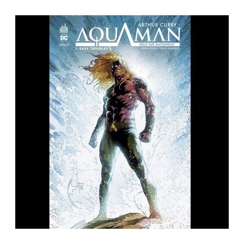 ARTHUR CURRY : AQUAMAN Tome 01