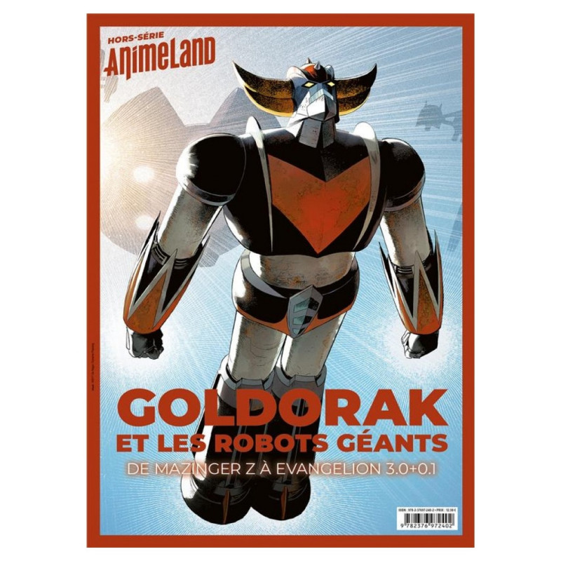 GOLDORAK Animeland Hors-Série Goldorak  et les robots géants : de mazinger à evangelion 3.0+0.1