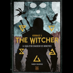 HOMMAGE A THE WITCHER La saga d'un chasseur de monstres Ynnis Editions