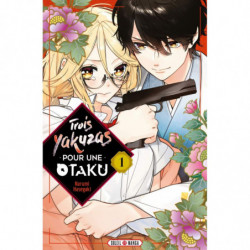 TROIS YAKUZAS POUR UNE OTAKU TOME 01