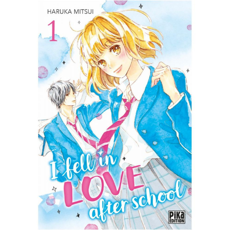 I FELL IN LOVE AFTER SCHOOL TOME 01