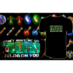 THE LEGEND OF ZELDA T-Shirt Don't make me go Zelda on you""