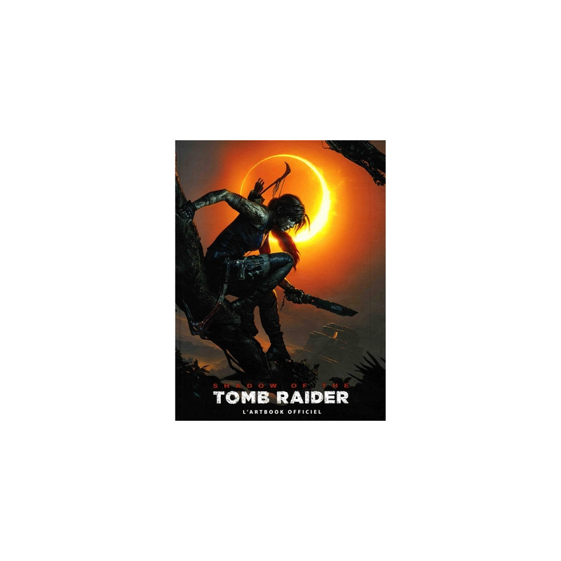 Artbook Shadow of the Tomb Raider 404 Editions