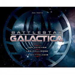 BATTLESTAR GALACTICA Les origines