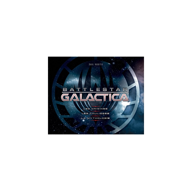 BATTLESTAR GALACTICA Les origines