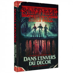  STRANGER THINGS : Dans l'envers du décor